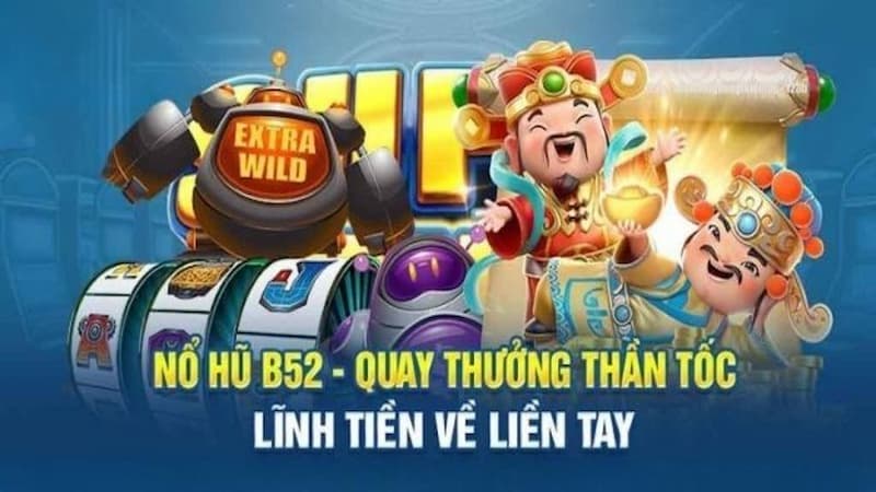 Cách chơi nổ hũ b52 đơn giản và dễ hiểu
